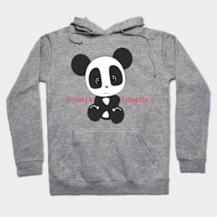 Proving It Panda - Motivational Quote Hoodie